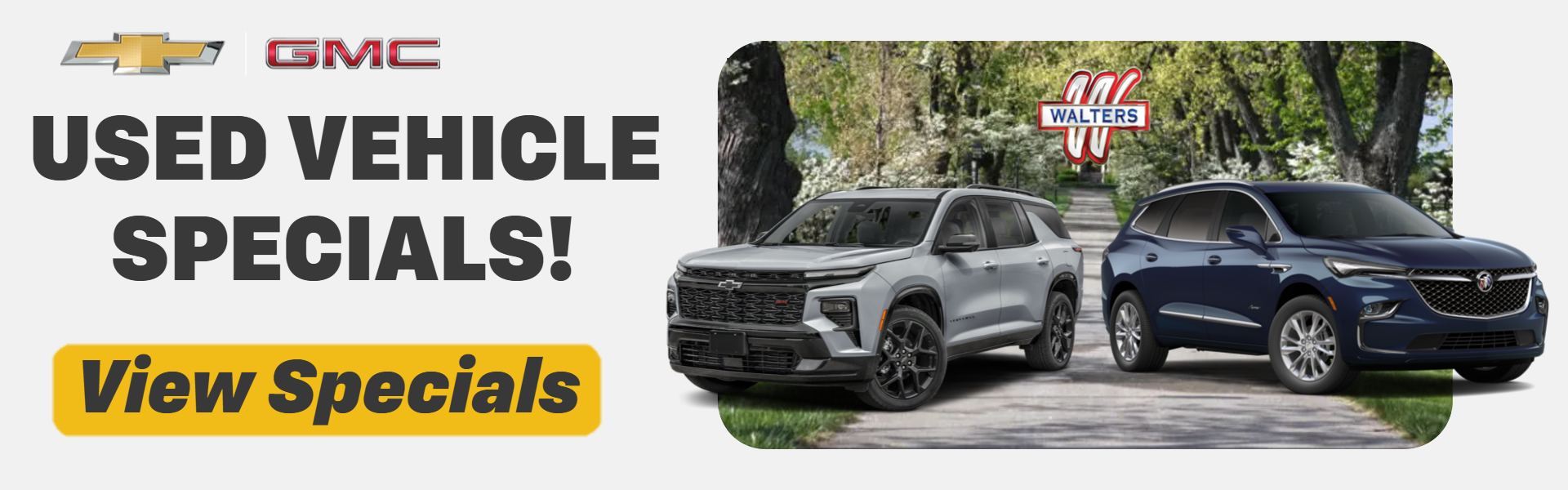 USED VEHICLE SPECIALS FROM WALTERS CHEVROLET GMC